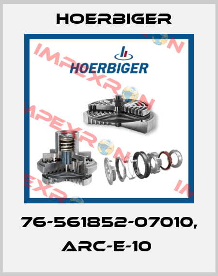 76-561852-07010, ARC-E-10  Hoerbiger