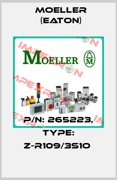 P/N: 265223, Type: Z-R109/3S1O  Moeller (Eaton)