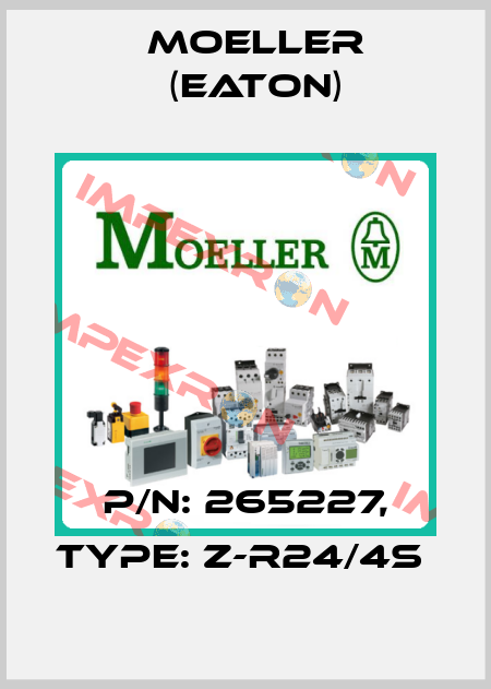 P/N: 265227, Type: Z-R24/4S  Moeller (Eaton)