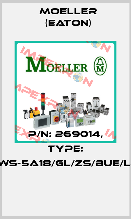 P/N: 269014, Type: NWS-5A18/GL/ZS/BUE/LEI  Moeller (Eaton)