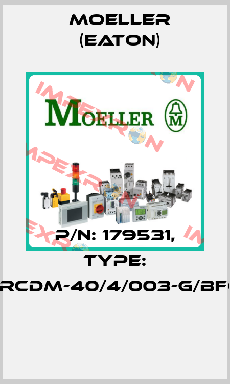 P/N: 179531, Type: FRCDM-40/4/003-G/BFQ  Moeller (Eaton)