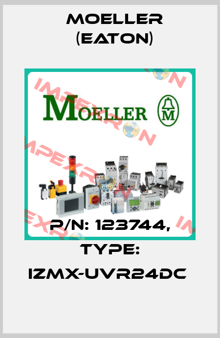 P/N: 123744, Type: IZMX-UVR24DC  Moeller (Eaton)