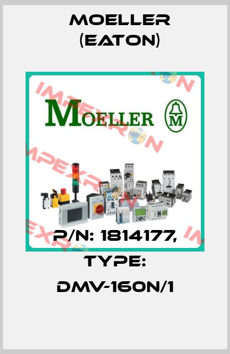 P/N: 1814177, Type: DMV-160N/1 Moeller (Eaton)