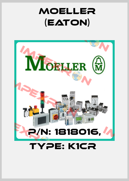 P/N: 1818016, Type: K1CR  Moeller (Eaton)