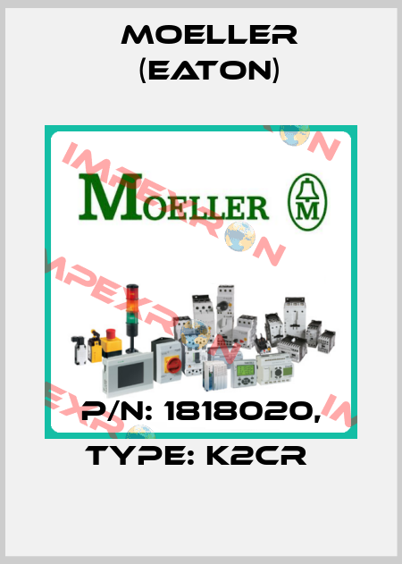 P/N: 1818020, Type: K2CR  Moeller (Eaton)