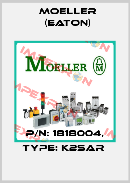 P/N: 1818004, Type: K2SAR  Moeller (Eaton)