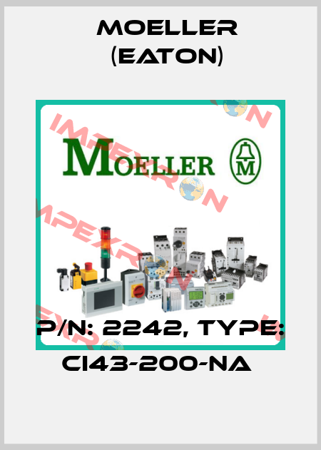 P/N: 2242, Type: CI43-200-NA  Moeller (Eaton)