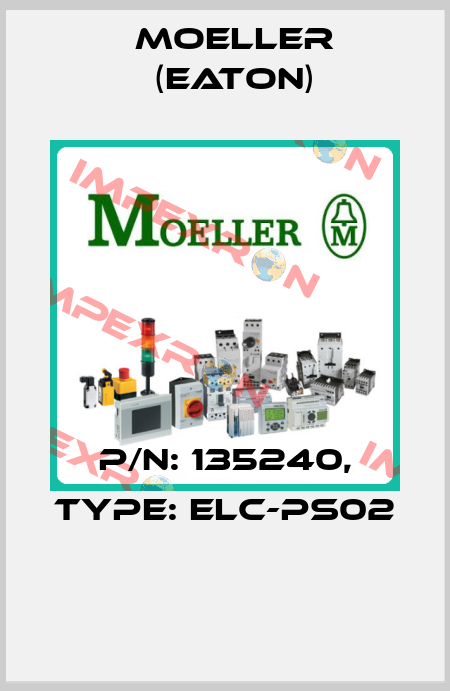 P/N: 135240, Type: ELC-PS02  Moeller (Eaton)