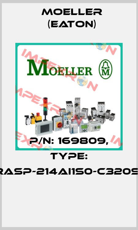 P/N: 169809, Type: RASP-214AI1S0-C320S1  Moeller (Eaton)