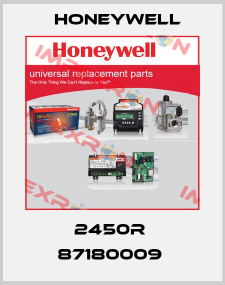 2450R  87180009  Honeywell