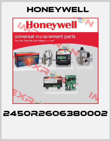 2450R2606380002  Honeywell