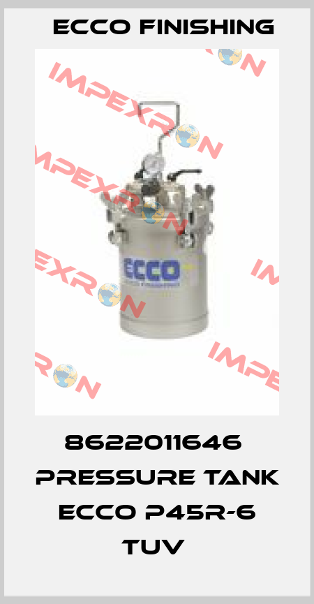 8622011646  PRESSURE TANK ECCO P45R-6 TUV  Ecco Finishing