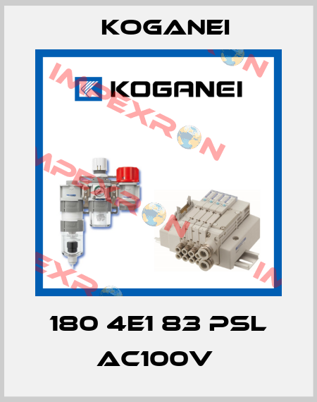 180 4E1 83 PSL AC100V  Koganei