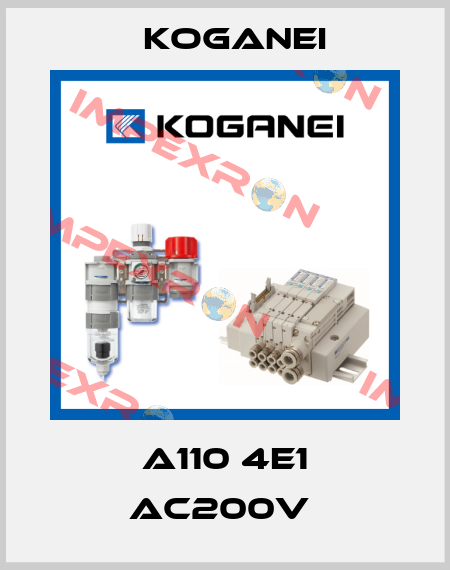 A110 4E1 AC200V  Koganei