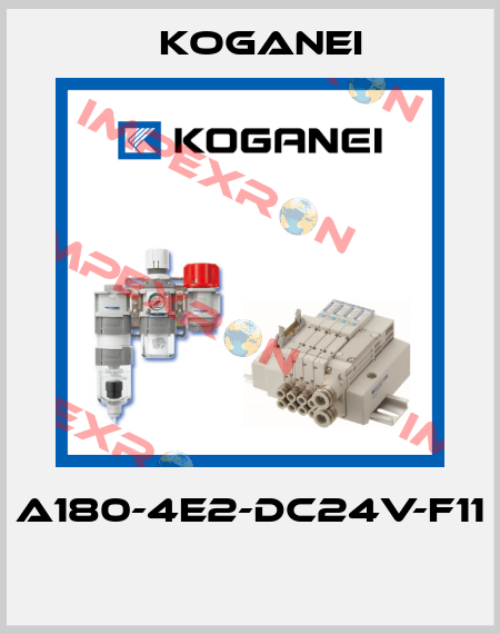 A180-4E2-DC24V-F11  Koganei