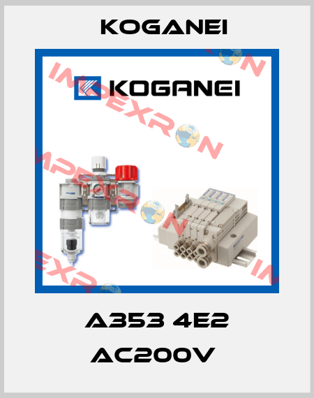A353 4E2 AC200V  Koganei