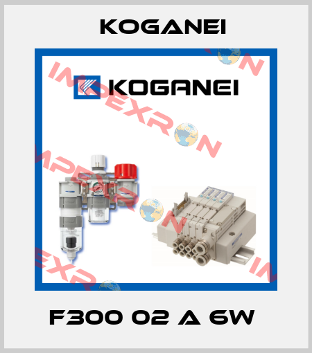 F300 02 A 6W  Koganei
