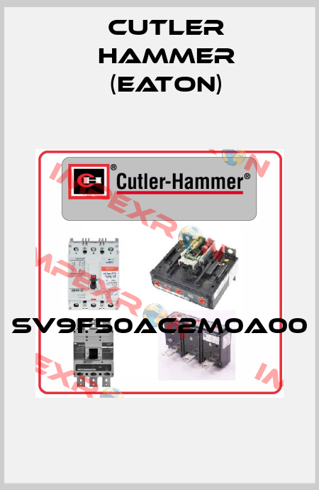 SV9F50AC2M0A00  Cutler Hammer (Eaton)