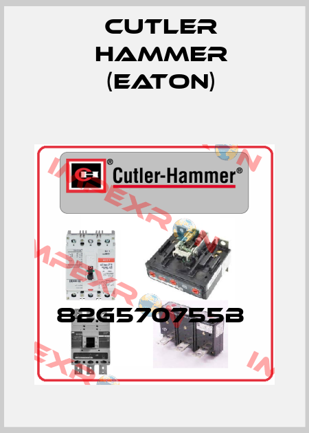 82G570755B  Cutler Hammer (Eaton)