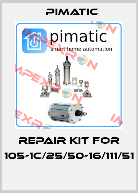 Repair kit for 105-1C/25/50-16/111/51  Pimatic