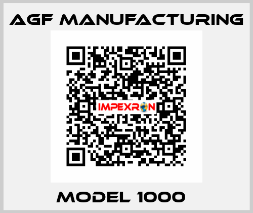Model 1000   Agf Manufacturing