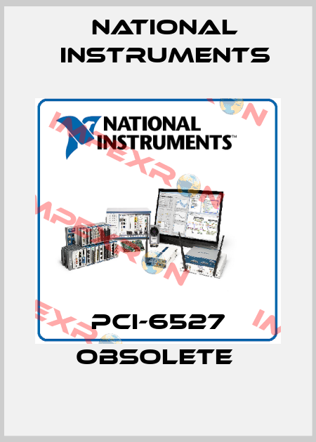 PCI-6527 obsolete  National Instruments
