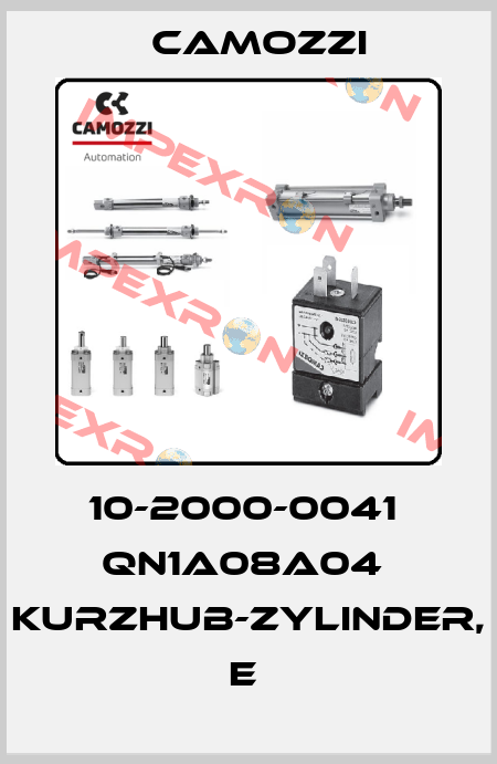 10-2000-0041  QN1A08A04  KURZHUB-ZYLINDER, E  Camozzi