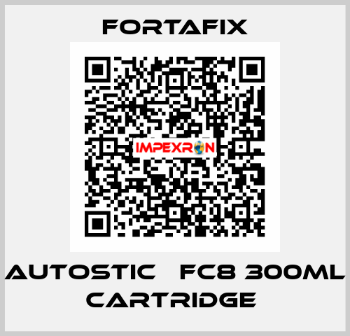 AUTOSTIC   FC8 300ML CARTRIDGE  Fortafix