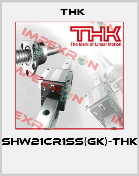 SHW21CR1SS(GK)-THK  THK
