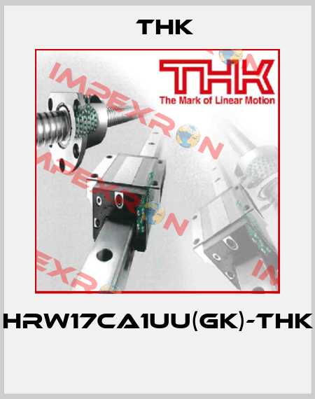 HRW17CA1UU(GK)-THK  THK