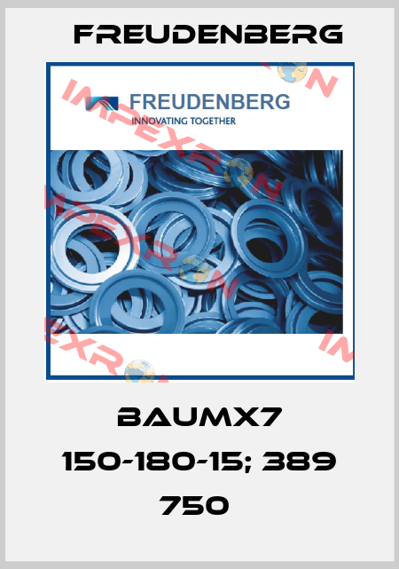 BAUMX7 150-180-15; 389 750  Freudenberg
