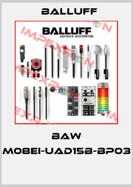BAW M08EI-UAD15B-BP03  Balluff