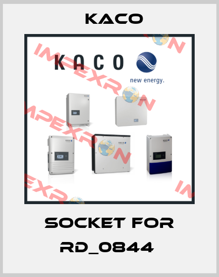 Socket For RD_0844  Kaco