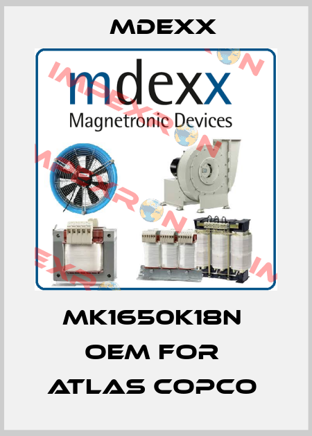 mk1650k18n  OEM for  Atlas Copco  Mdexx
