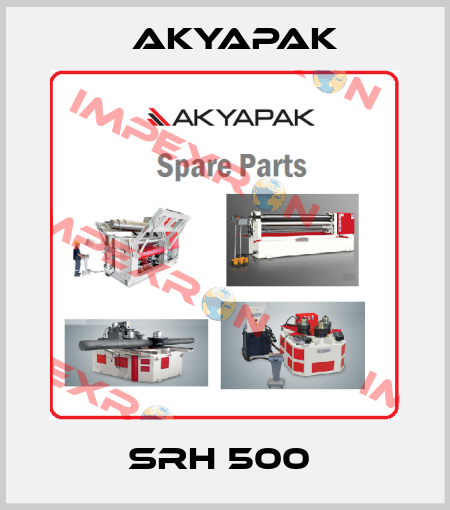 SRH 500  Akyapak