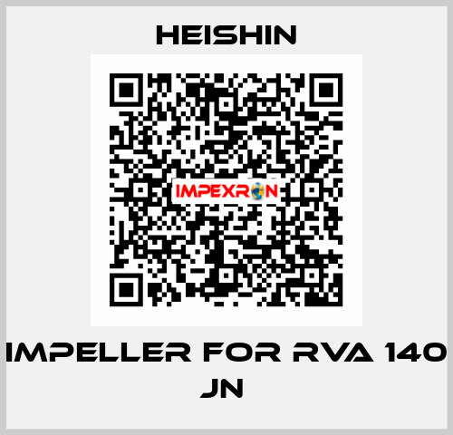 Impeller for RVA 140 JN  HEISHIN