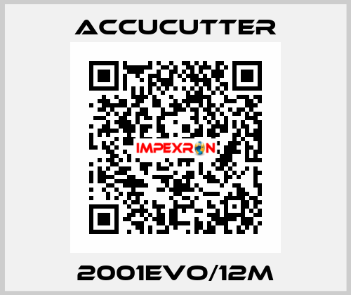 2001EVO/12M ACCUCUTTER