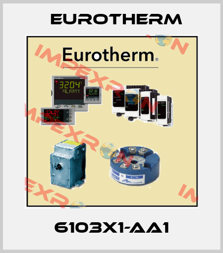 6103X1-AA1 Eurotherm