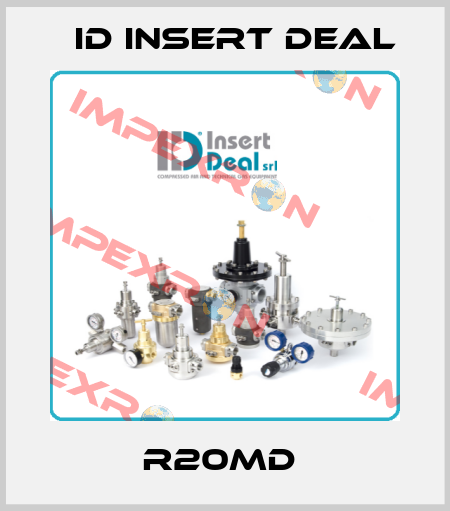 R20MD  ID Insert Deal