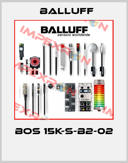 BOS 15K-S-B2-02  Balluff
