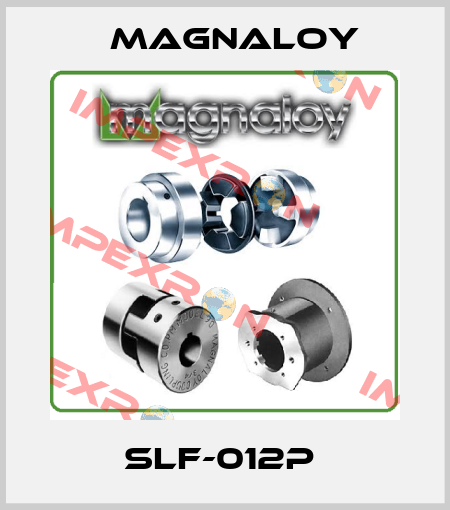 SLF-012P  Magnaloy