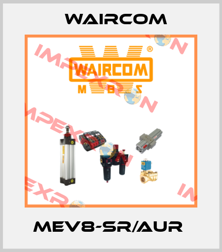 MEV8-SR/AUR  Waircom