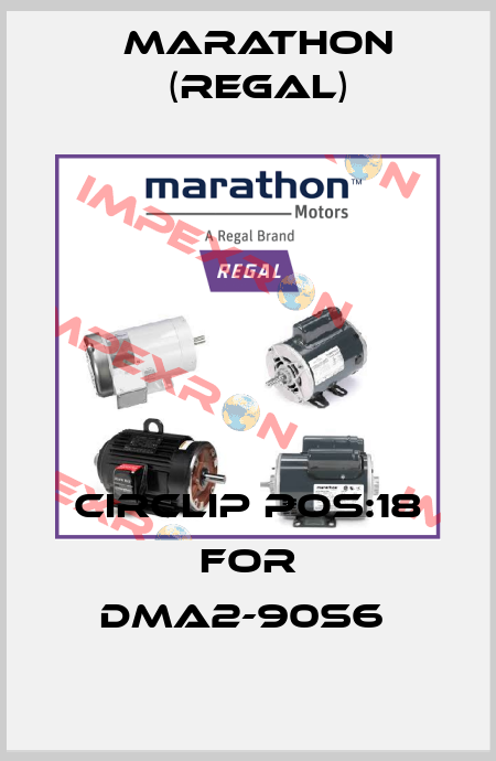 CIRCLIP POS:18 FOR DMA2-90S6  Marathon (Regal)