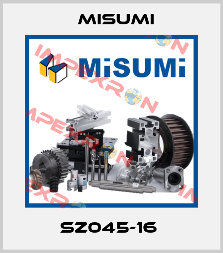 SZ045-16  Misumi
