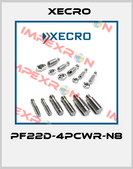 PF22D-4PCWR-N8  Xecro