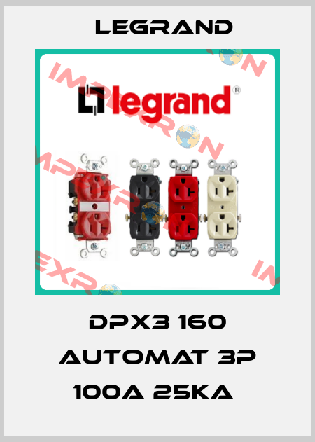 DPX3 160 automat 3P 100A 25kA  Legrand