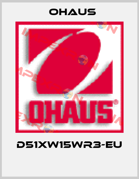D51XW15WR3-EU  Ohaus