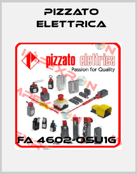 FA 4602-OSU1G  Pizzato Elettrica