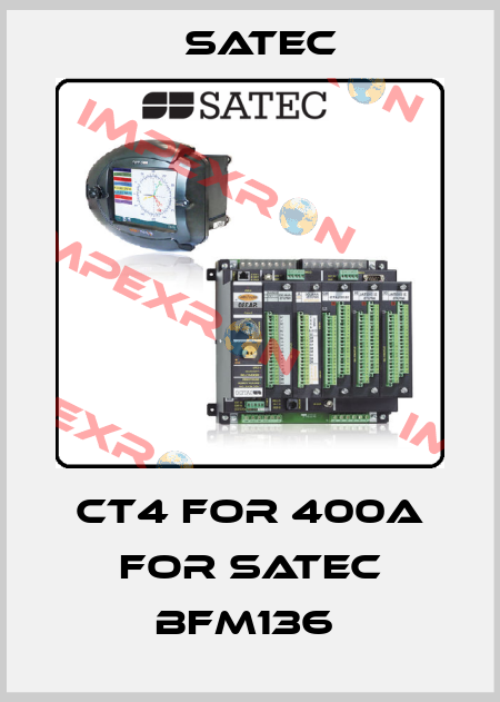 CT4 For 400A For SATEC BFM136  Satec