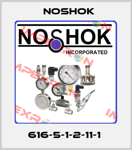 616-5-1-2-11-1  Noshok